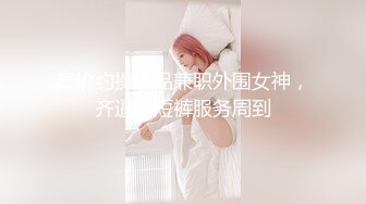 【某某门事件】第201弹 抖音140万粉丝网红 小马漫漫 榜一大哥定制私密视频，颜值超高实在是太顶了！