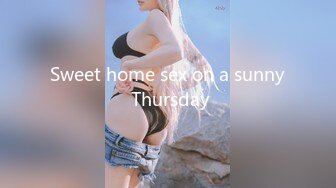 Sweet home sex on a sunny Thursday