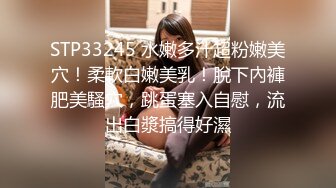 约战略显羞涩的巨乳肥臀极品炮架子各种嗲叫“好深啊”无套内射2次