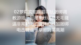 【探花精选】小萝莉没见识到厉害，各种姿势啪啪干得高潮不断一直叫