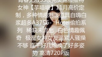 按摩店里内藏玄机，网红脸漂亮22岁小姐姐，魔鬼身材骚气逼人被爆操