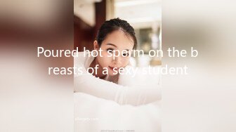 Poured hot sperm on the breasts of a sexy student