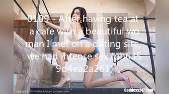 0109 - After having tea at a cafe with a beautiful woman I met on a dating site, we had intense sex (ph6359d4ea2a261)